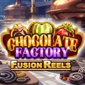 Chocolate Factory Fusion Reels